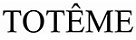 TOTEME